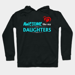 Awesome like my daughters #2 Hoodie